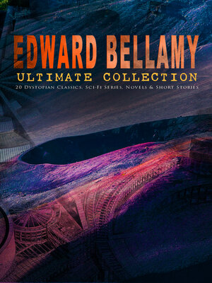 cover image of EDWARD BELLAMY Ultimate Collection